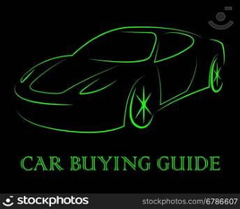 Car Buying Guide Showing Purchase Vehicles And Guides