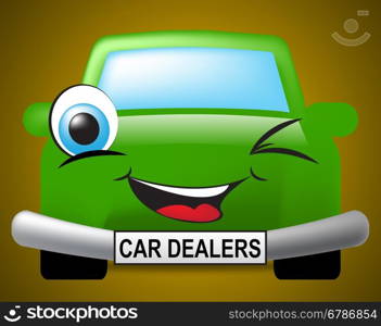 Car Dealers Showing Drive Business And Automobile
