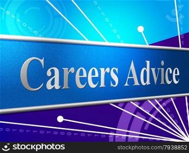 Career Advice Representing Line Of Work And Job Search