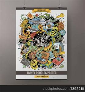 Cartoon colorful hand drawn doodles Traveling poster template. Very detailed, with lots of objects illustration. Funny vector artwork. Corporate identity design.. Cartoon vector hand drawn doodles travel poster