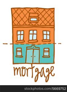 Cartoon illustration of a house or property with mortgage word