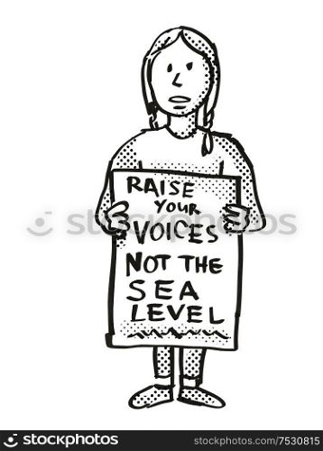 Cartoon style illustration of a young student or child with placard, Raise Your Voices Not the Sea Level protesting on Climate Change done in black and white.. Young Student Protesting Raise Your Voices Not the Sea Level on Climate Change Drawing