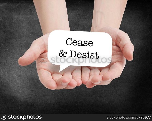Cease and desist written on a speechbubble