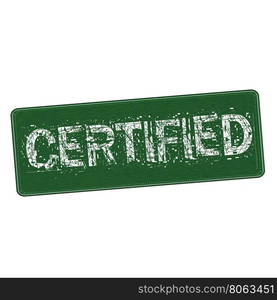 Certified white wording on Background green wood Board