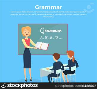 Childrens Grammar Teaching Illustration. Kids grammar teaching concept banner. Vector illustration in flat design. Couple of kids, boy ang girl, studying grammar, sitting at their desks with the teacher in the classroom. School ABC lesons.