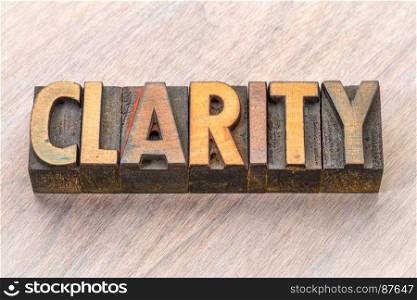 clarity word abstract in vintage letterpress wood type