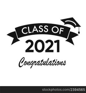 Class of 2021 with Graduation Cap. Flat simple design on white background. Class of 2021 with Graduation Cap. Flat simple design on white