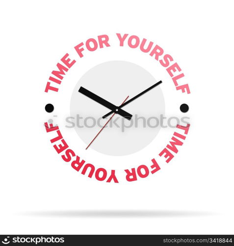 Clock with the words time for yourself on white background.