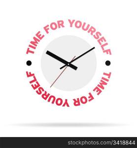 Clock with the words time for yourself on white background.