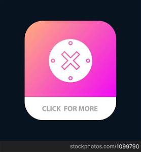 Close, Cross, Delete, Cancel Mobile App Button. Android and IOS Glyph Version