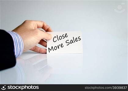 Close more sales text concept isolated over white background