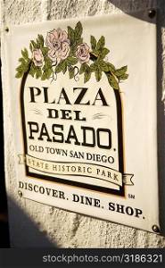 Close-up of a sign for Plaza Del Pasado in Old Town San Diego, San Diego, California, USA