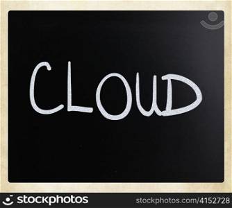 ""Cloud" handwritten with white chalk on a blackboard"