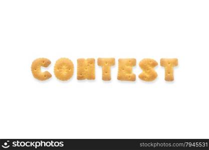Collage of text word CONTEST. Alphabet biscuit cracker isolated on white background