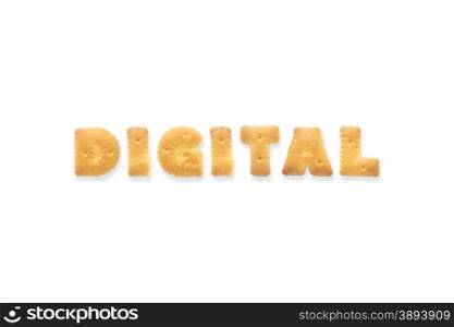 Collage of text word DIGITAL. Alphabet biscuit cracker isolated on white background