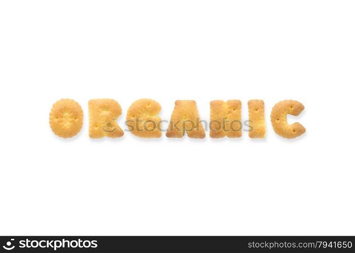 Collage of the character word ORGANIC. Alphabet biscuit cracker isolated on white background