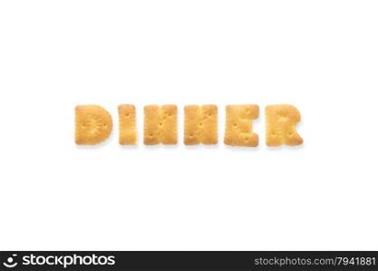 Collage of the uppercase letter-word DINNER. Alphabet cookie cracker isolated on white background