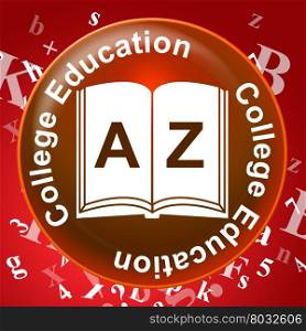College Education Showing Universities Studying And Learned