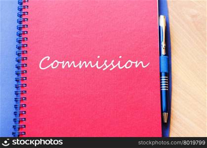 Commission text concept write on notebook