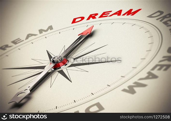 Compass with red needle pointing the word dream, beige paper background, symbol of achieving dreams. Achieving Your Dream