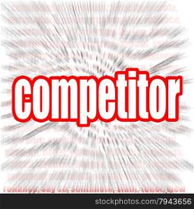 Competitor word cloud image with hi-res rendered artwork that could be used for any graphic design.. Competitor word cloud