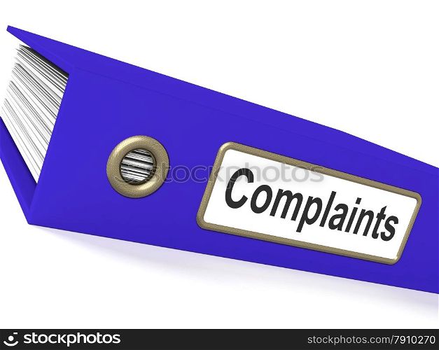 Complaints File Shows Complaint Reports And Records. Complaints File Showing Complaint Reports And Records