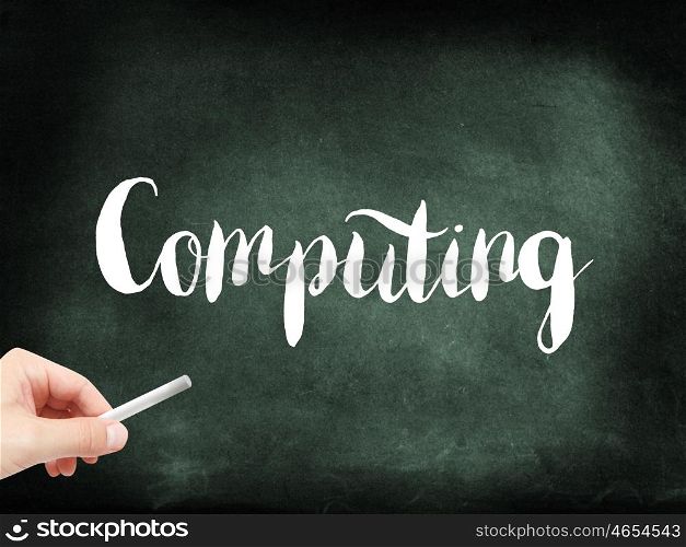 Computing written on a blackboard