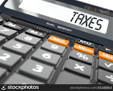 Concept of taxes calculation, Calculator. Three-dimensional image.
