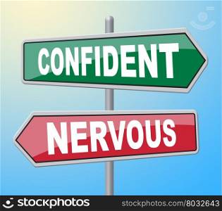Confident Nervous Signs Meaning Self Assurance And Message