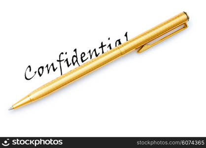 Confidential message and pen on white