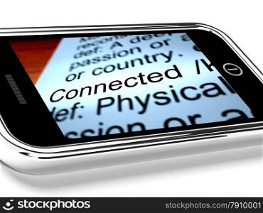 Connected Definition On Mobile Phone Shows Online Connection. Connected Definition On Mobile Phone Shows An Online Connection