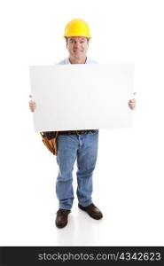 Construction worker smiling and holding a blank white sign. Full body isolated on white.