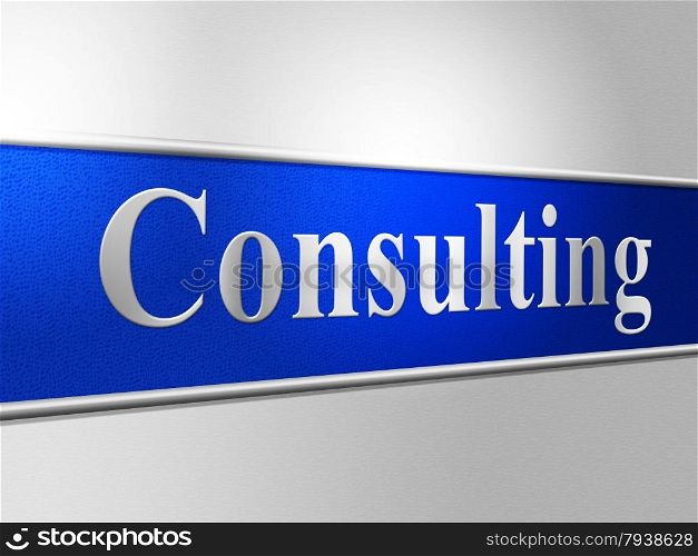 Consult Consulting Representing Take Counsel And Converse
