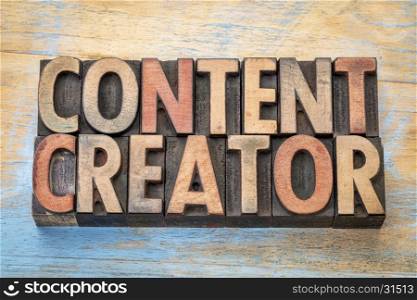 content creator - word abstract in vintage letterpress wood type printing blocks