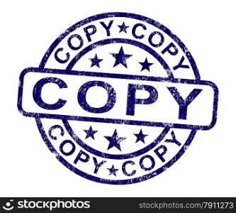 Copy Stamp Shows Duplicate Replicate Or Reproduce. Copy Stamp Shows Duplicate Replicate Or Reproduction