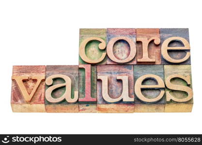 core values banner - isolated word abstract in letterpress wood type blocks stained by color inks