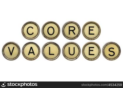 core values text in old round typewriter keys isolated on white