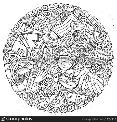 Coronavirus hand drawn vector doodles illustration. Round design. Many elements and objects cartoon background. Line art picture. All items are separated. Coronavirus hand drawn vector doodles illustration. Round design.