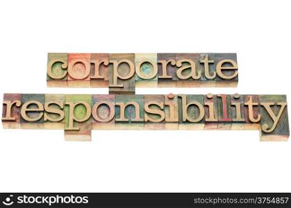 corporate responsiblity words - isolated text in letterpress wood type blocks stained by color inks