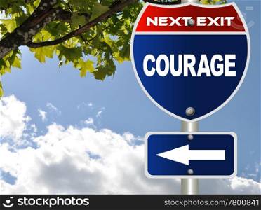 Courage road sign