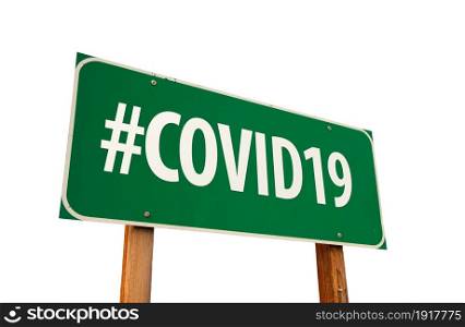 #COVID19 Green Road Sign Isolated On A White Background.