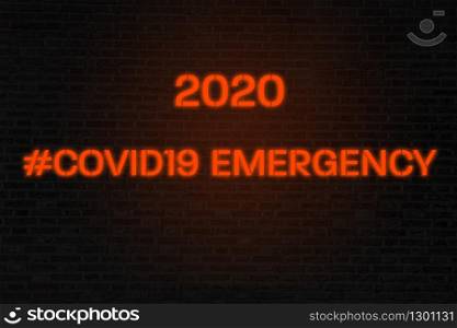 Covid19 hastag emergency in neon style on brick wall background and orange glow