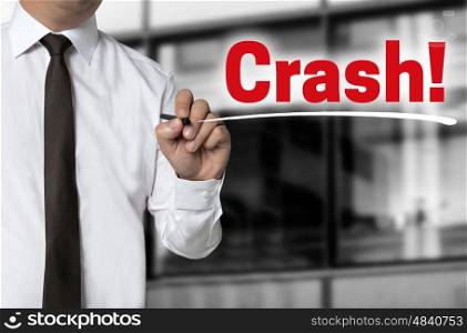 Crash is written by businessman background concept. Crash is written by businessman background concept.