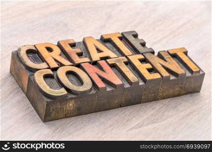 create content word abstract in vintage letterpress wood type
