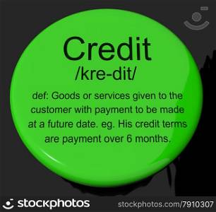 Credit Definition Button Showing Cashless Payment Or Loan. Credit Definition Button Shows Cashless Payment Or Loan