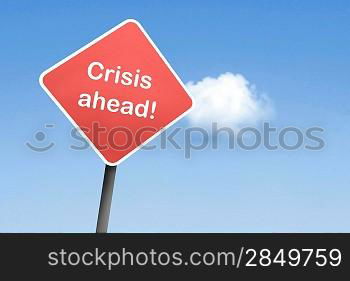 Crisis ahead