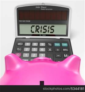 Crisis Calculator Showing Economic Panic And Worry