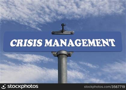 Crisis management road sign
