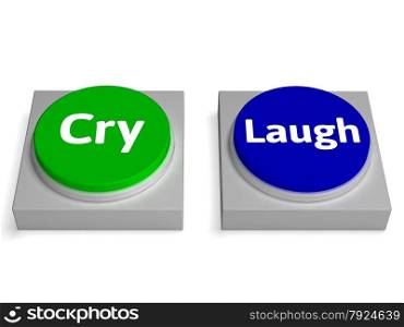 Cry Laugh Buttons Showing Crying Or Laughing