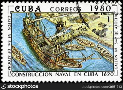 CUBA - CIRCA 1980: A stamp printed by the Cuban Post shows construction of the Cuban galleon &acute;Nuestra Senora de Atocha&acute; (Our lady of Atocha), built in 1620, circa 1980